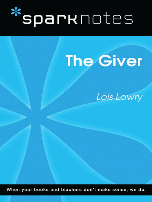 Title details for The Giver SparkNotes Literature Guide by Lois Lowry - Available